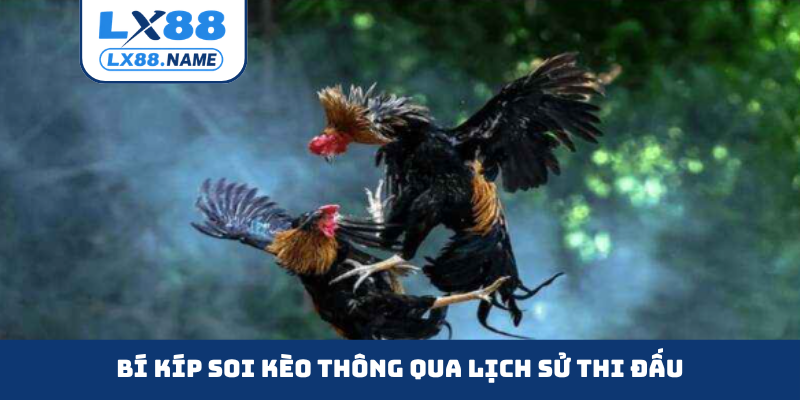 Bí kíp soi kèo thông qua lịch sử thi đấu
