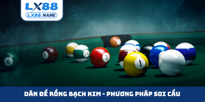 Dàn đề Rồng Bạch Kim