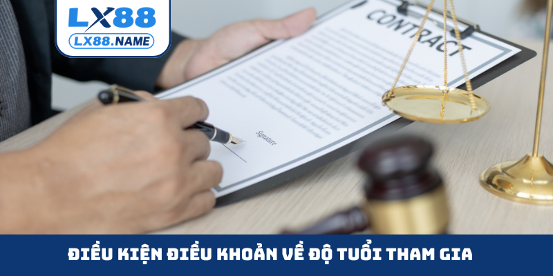 Điều kiện điều khoản về độ tuổi tham gia