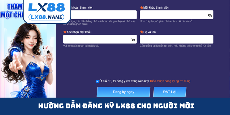 Hướng dẫn đăng ký LX88 cho người mới