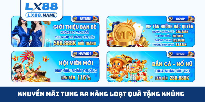 Khuyến mãi tung ra hàng loạt quà tặng khủng