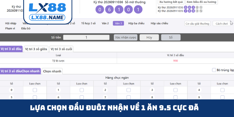 Lựa chọn đầu đuôi nhận về 1 ăn 9.5 cực đã