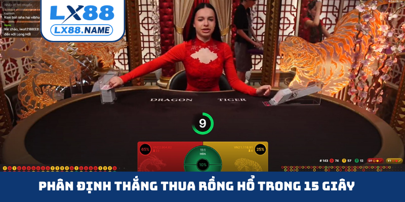 Phân định thắng thua rồng hổ trong 15 giây