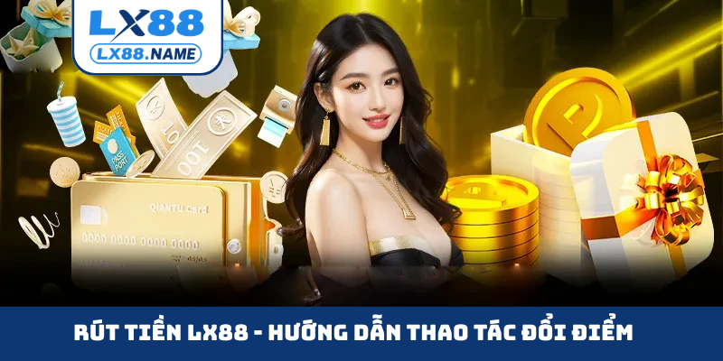 Rút tiền LX88